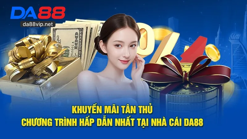 Khuyến mãi và ưu đãi tại Nhà Cái DA88